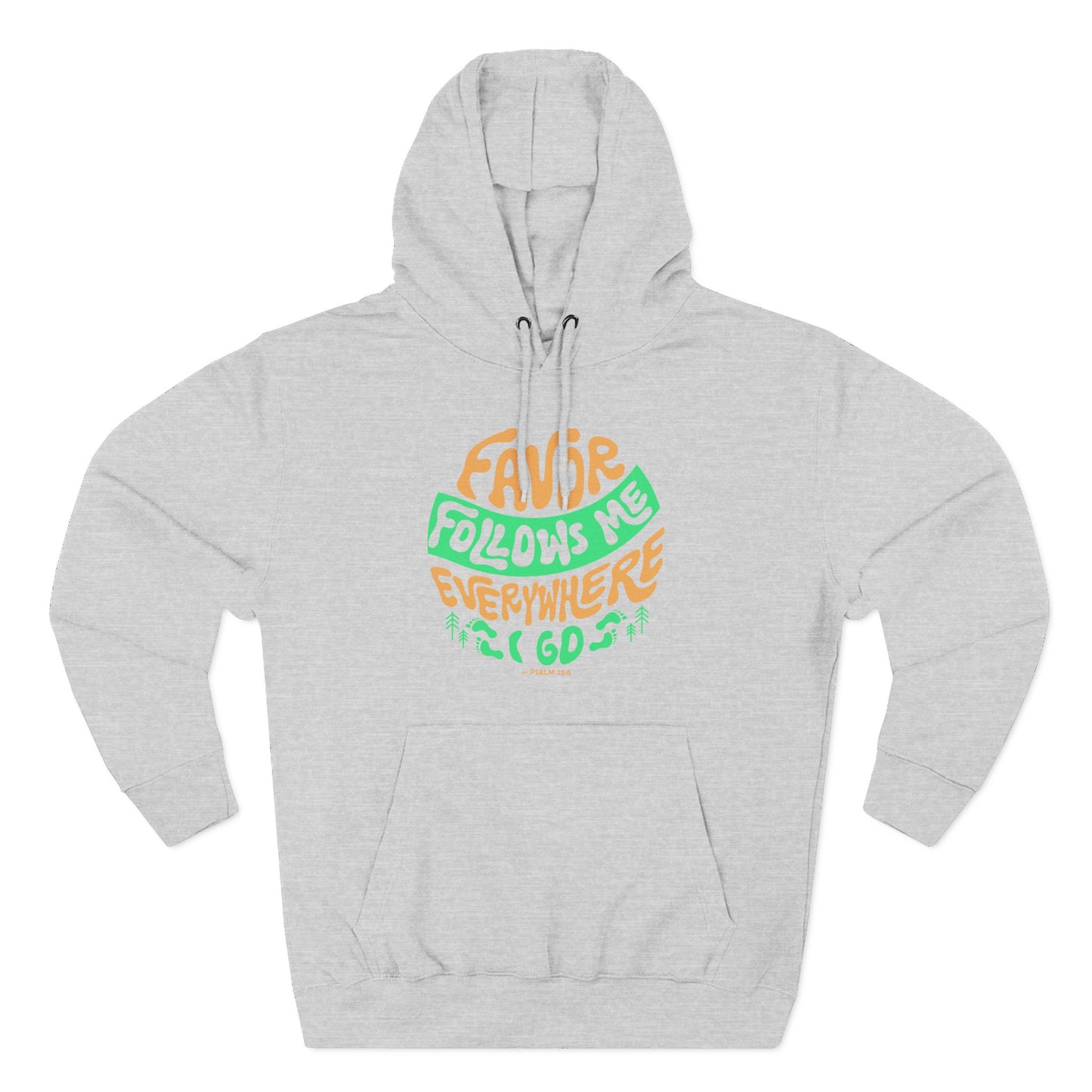 Favor Follows Me Everywhere I Go  Hoodie