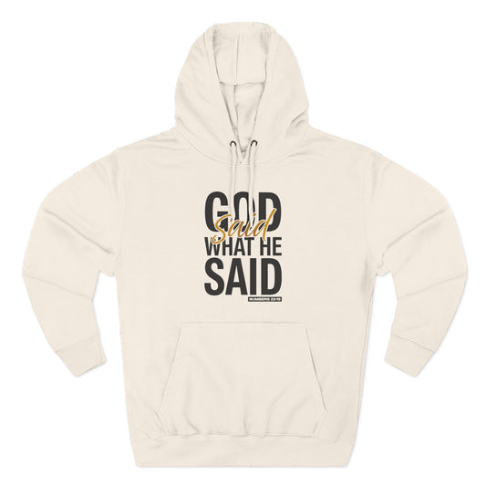 God Said What He Said  Hoodie