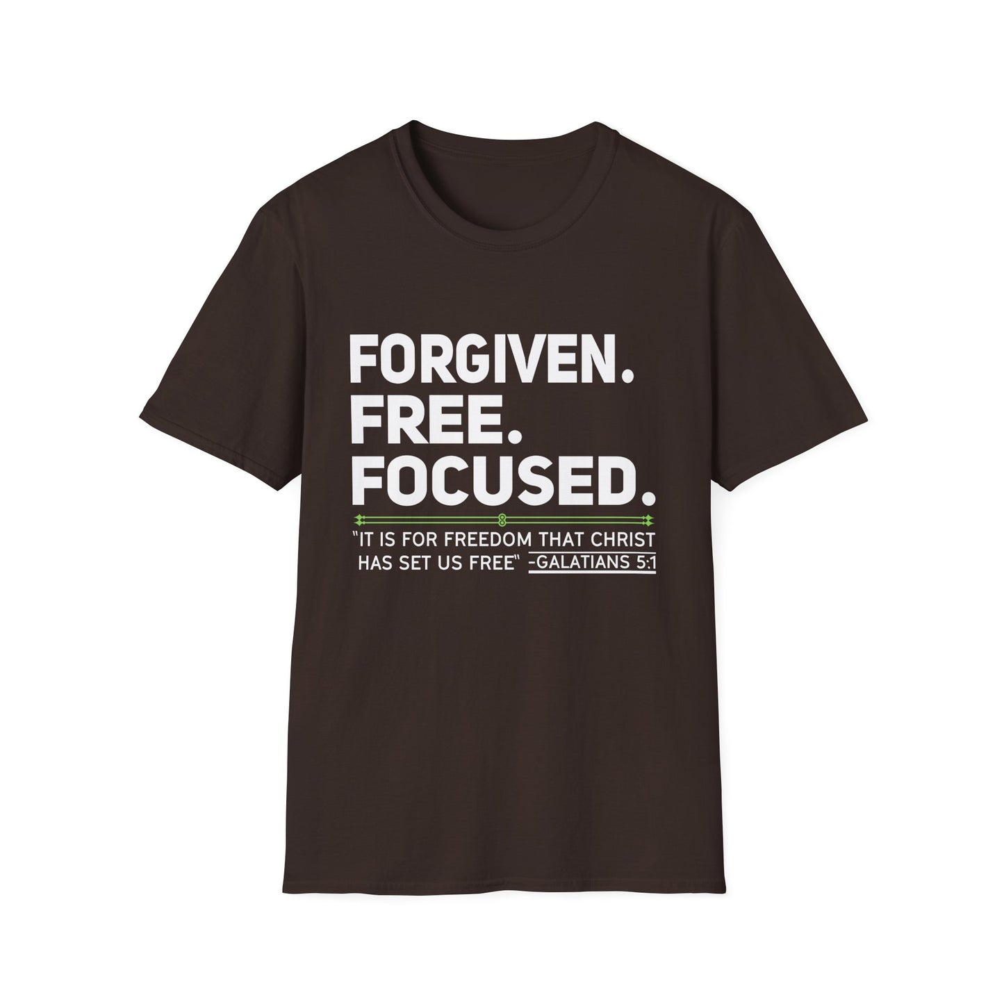 FORGIVEN. FREE. FOCUSED Tee