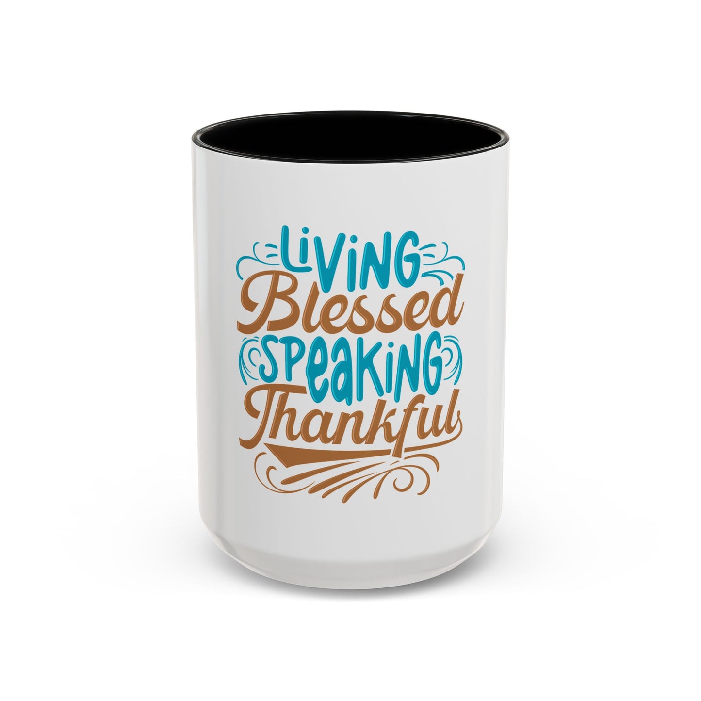 Living Blessed, Speaking Thankful Coffee Mug