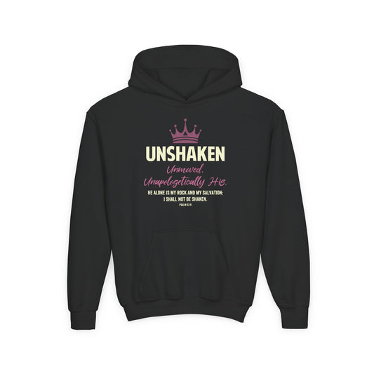 Unshaken. Unmoved. Unapologetically His Youth Hoodie