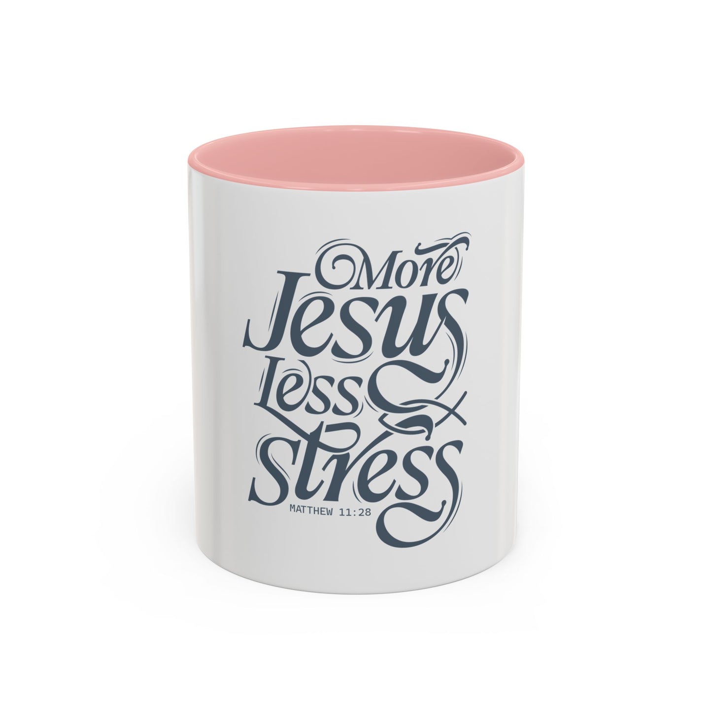 More Jesus. Less Stress Coffee Mug