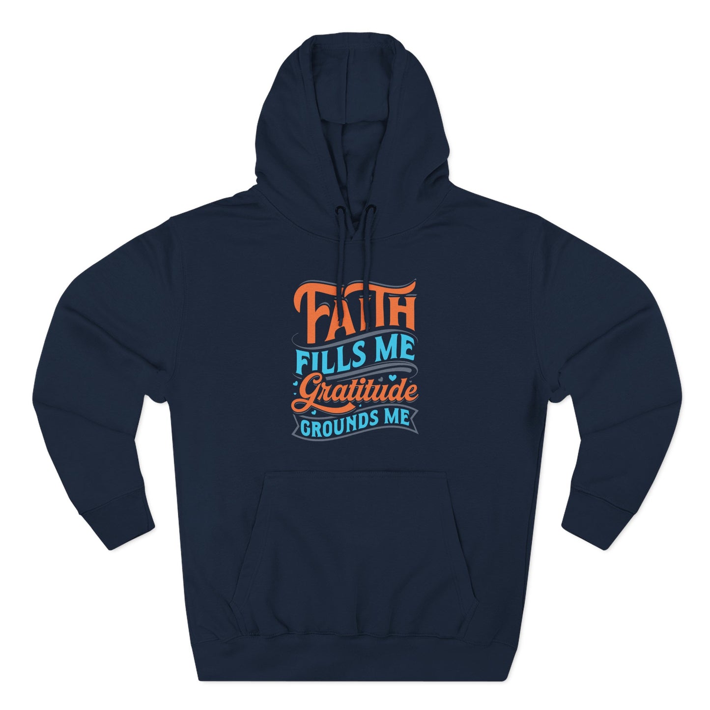 Faith Fills Me, Gratitude Grounds Me  Hoodie