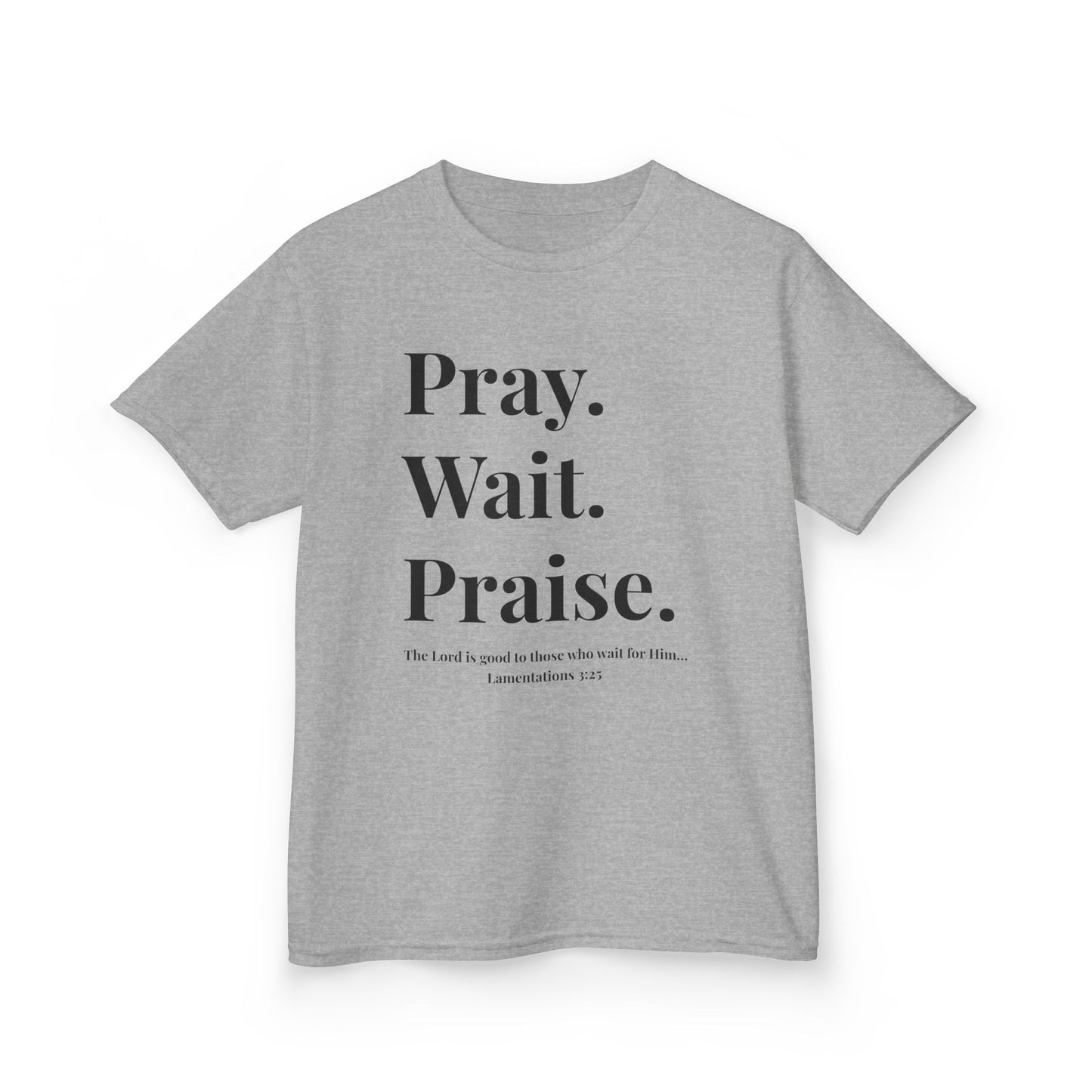Pray. Wait. Praise Kids Tee