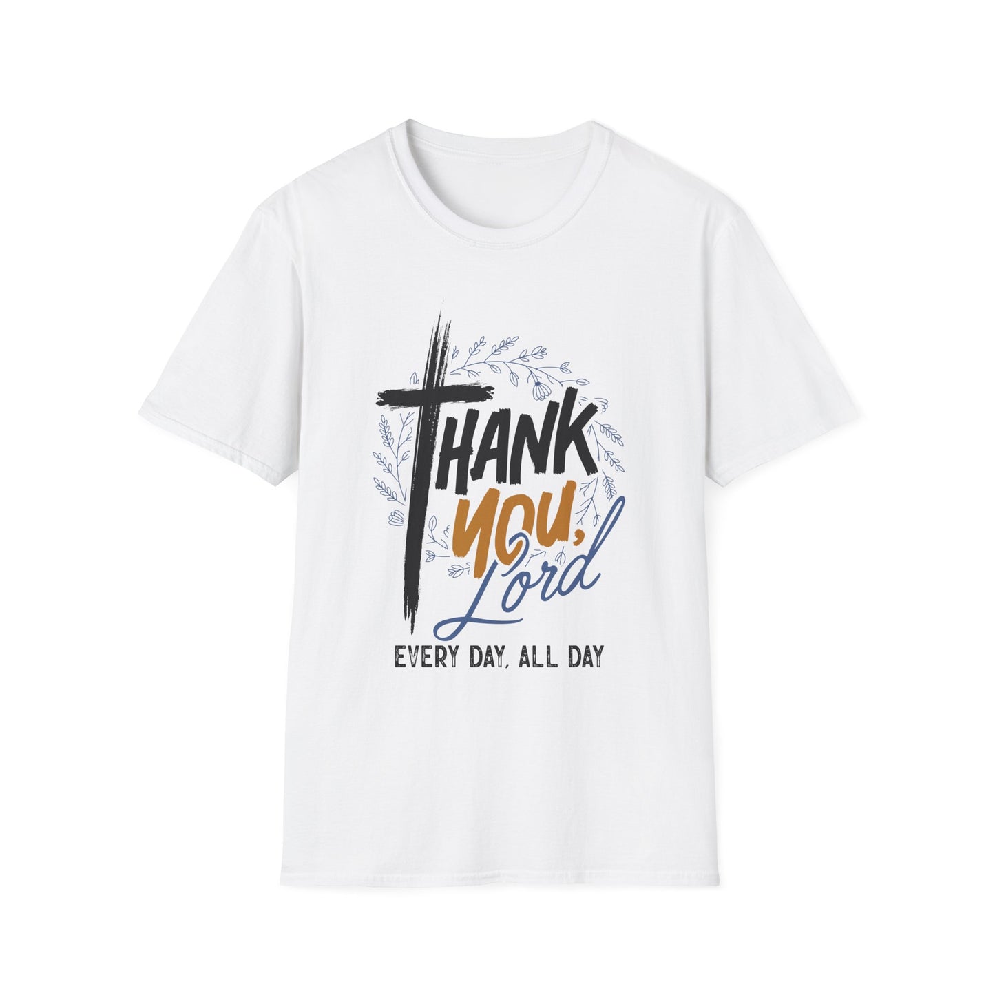 Thank You, Lord — Every Day, All Day Tee