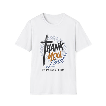 Thank You, Lord — Every Day, All Day Tee