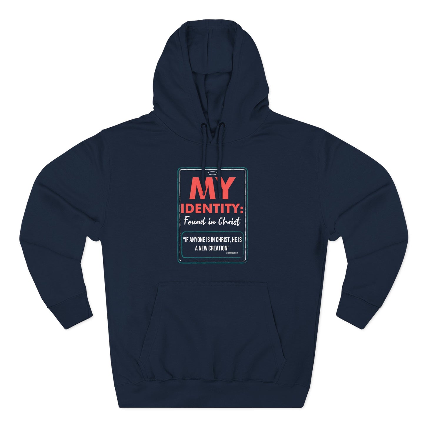 My Identity: Found in Christ Hoodie