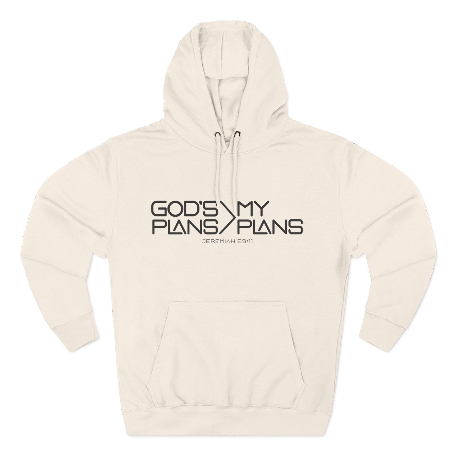 God’s Plans > My Plans Hoodie