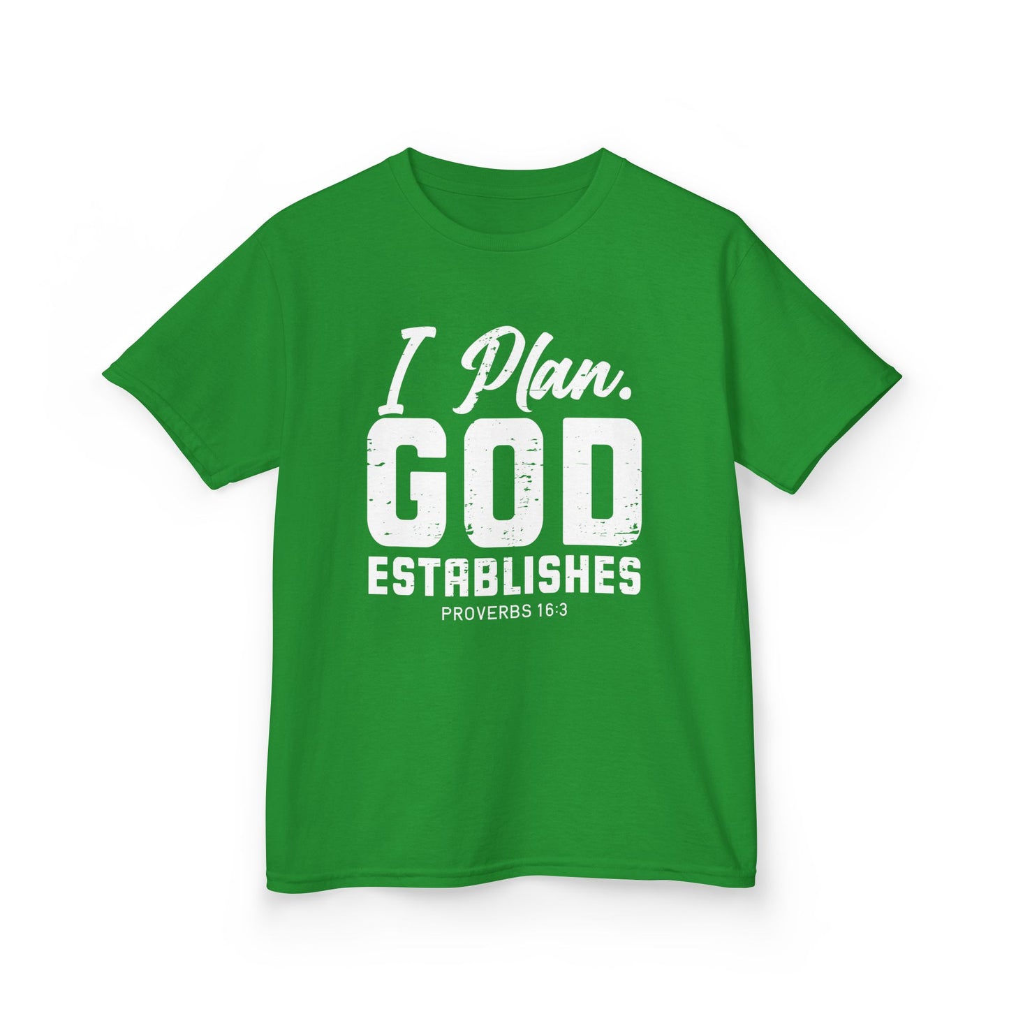 I Plan. God Establishes Kids Tee