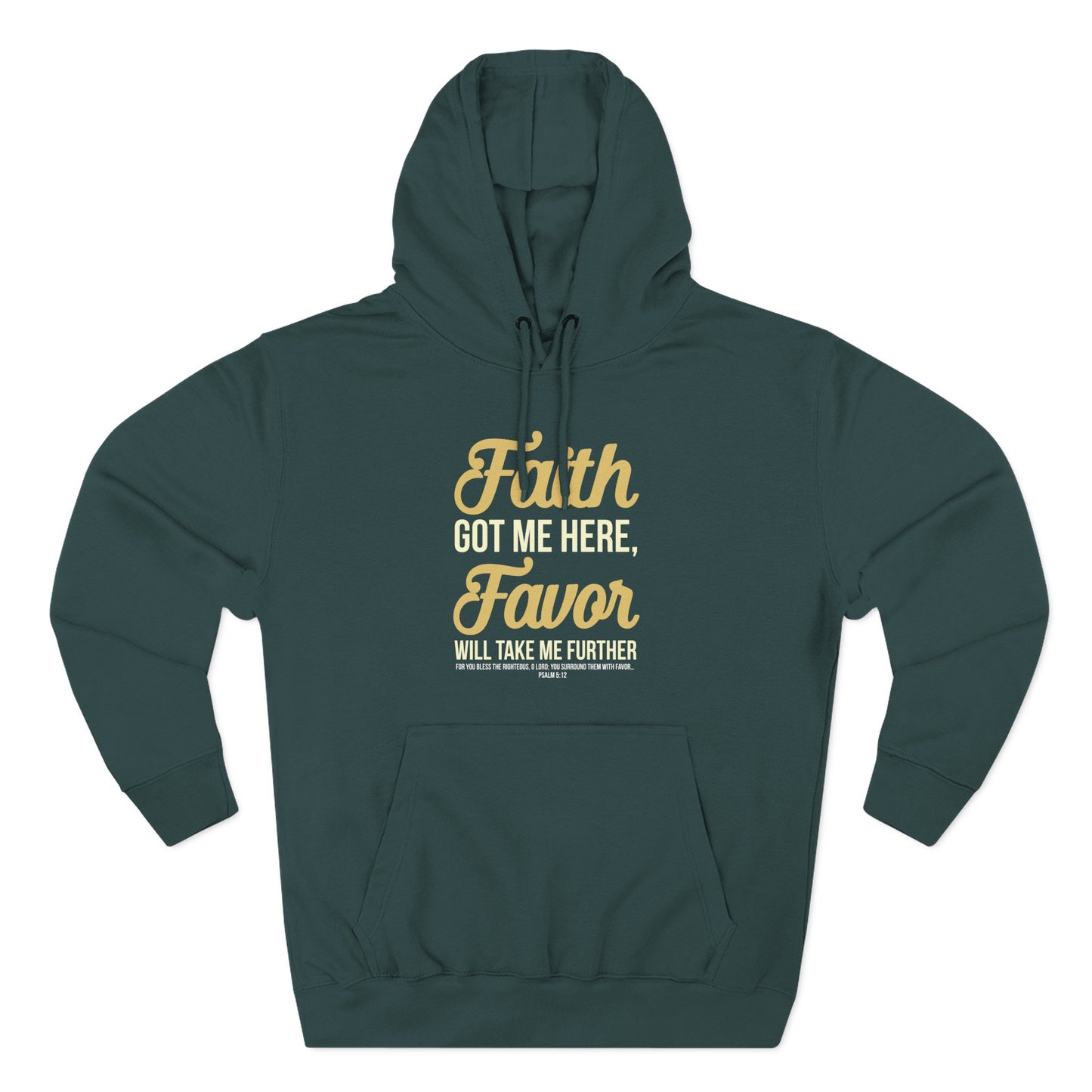 Faith Got Me Here, Favor Will Take Me Further Hoodie