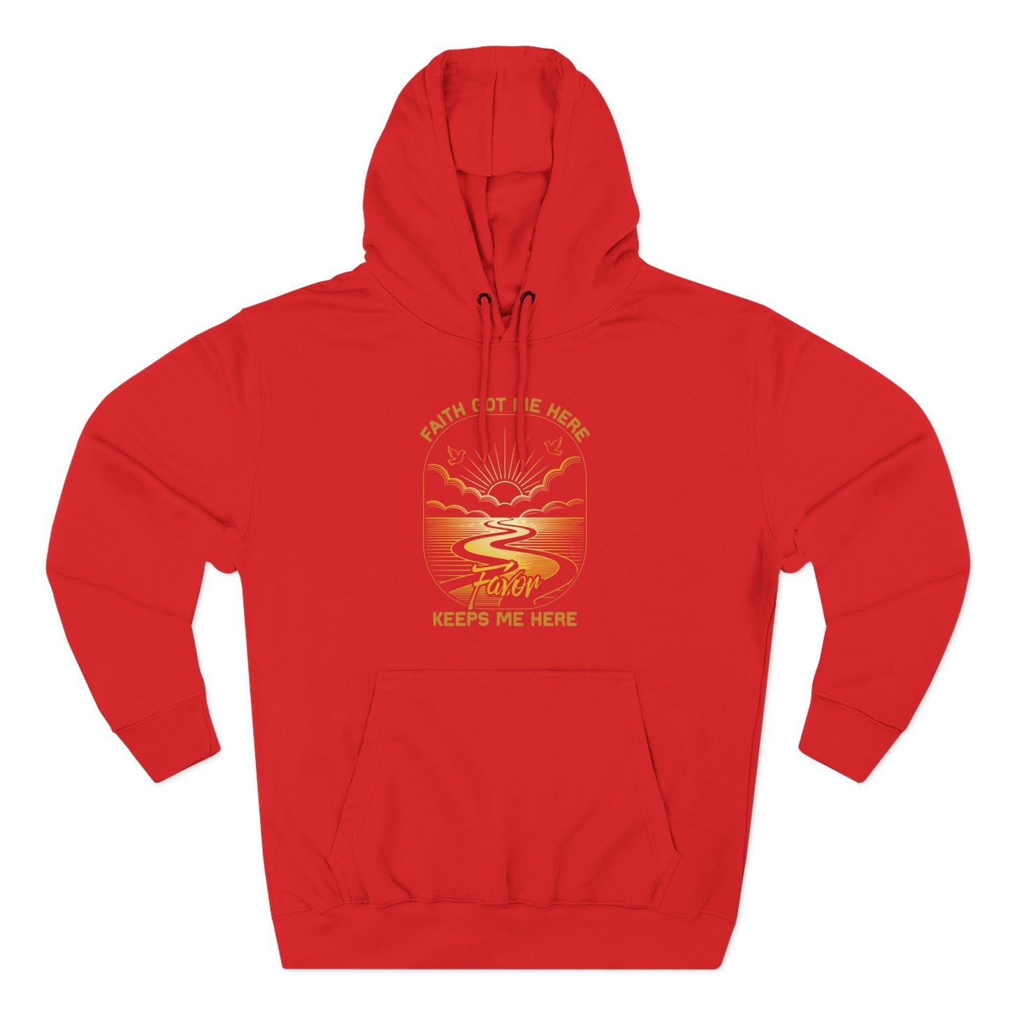 Faith Got me Here. Favor keeps me moving  Hoodie