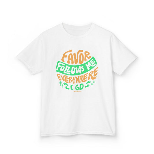 Favor Follows Me Everywhere I Go Kids Tee