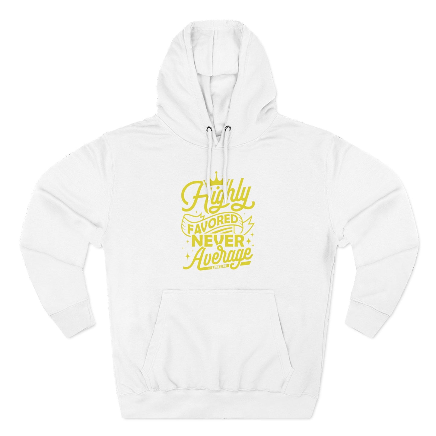Highly Favored Never Average  Hoodie
