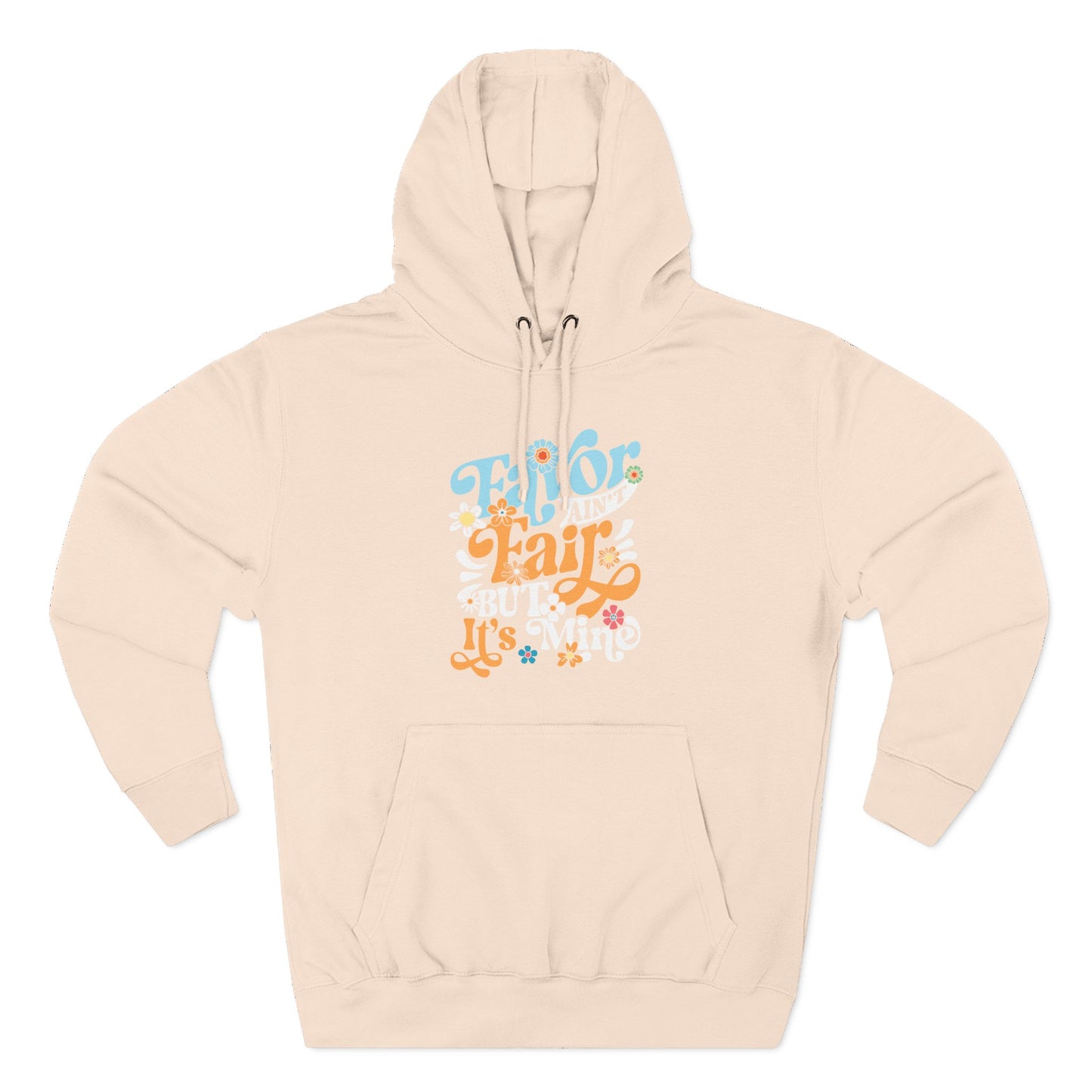 Favor Ain't Fair But it's Mind  Hoodie