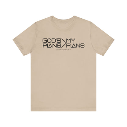 God's Plan > My Plan Tee