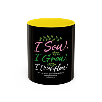 I Sow, I Grow, I Overflow Coffee Mug