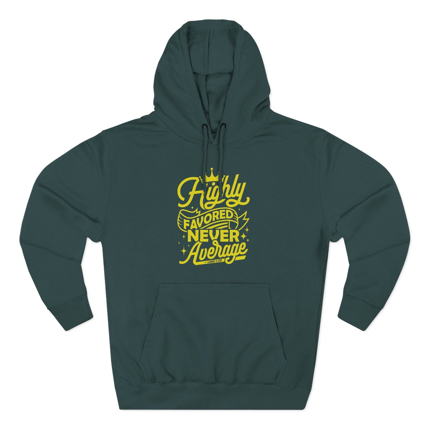 Highly Favored Never Average  Hoodie