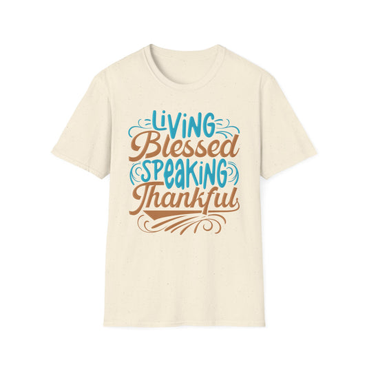 Living Blessed, Speaking Thankful Tee