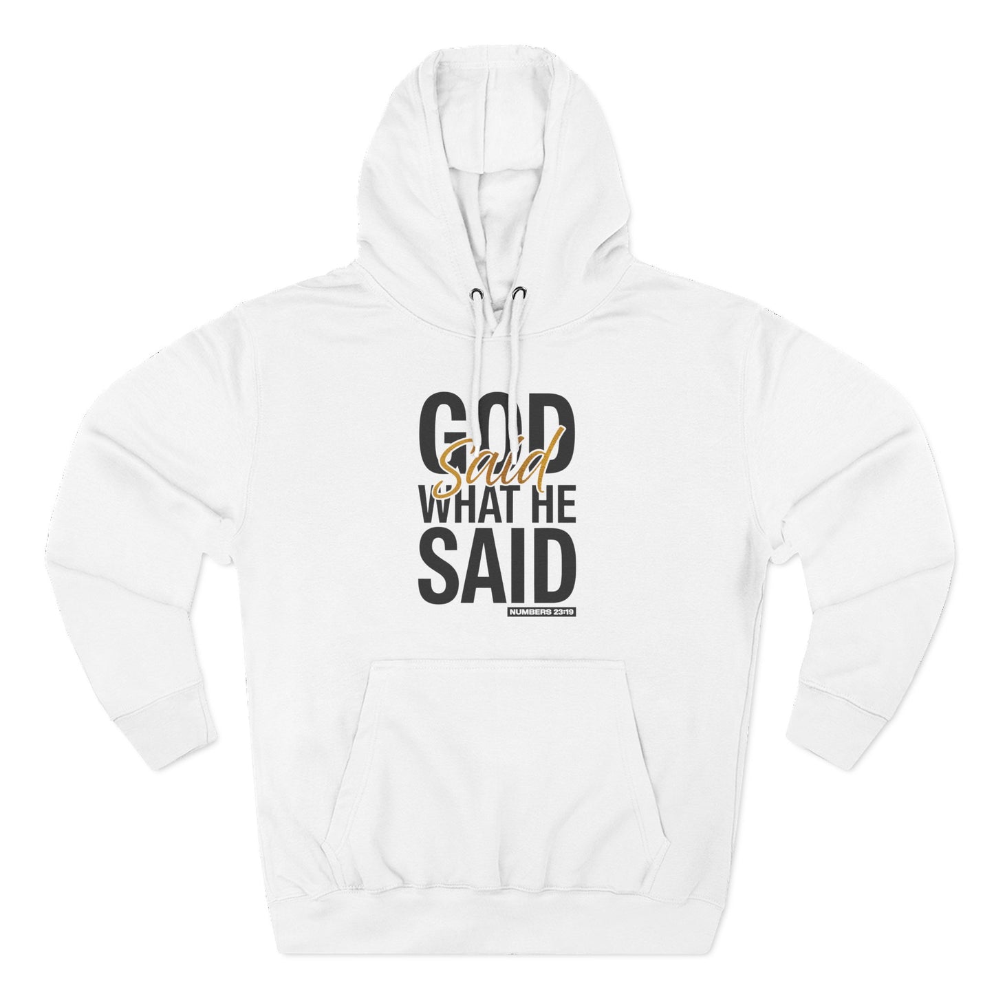 God Said What He Said  Hoodie