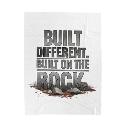 Built Different. Built on the Rock Velveteen Plush Blanket