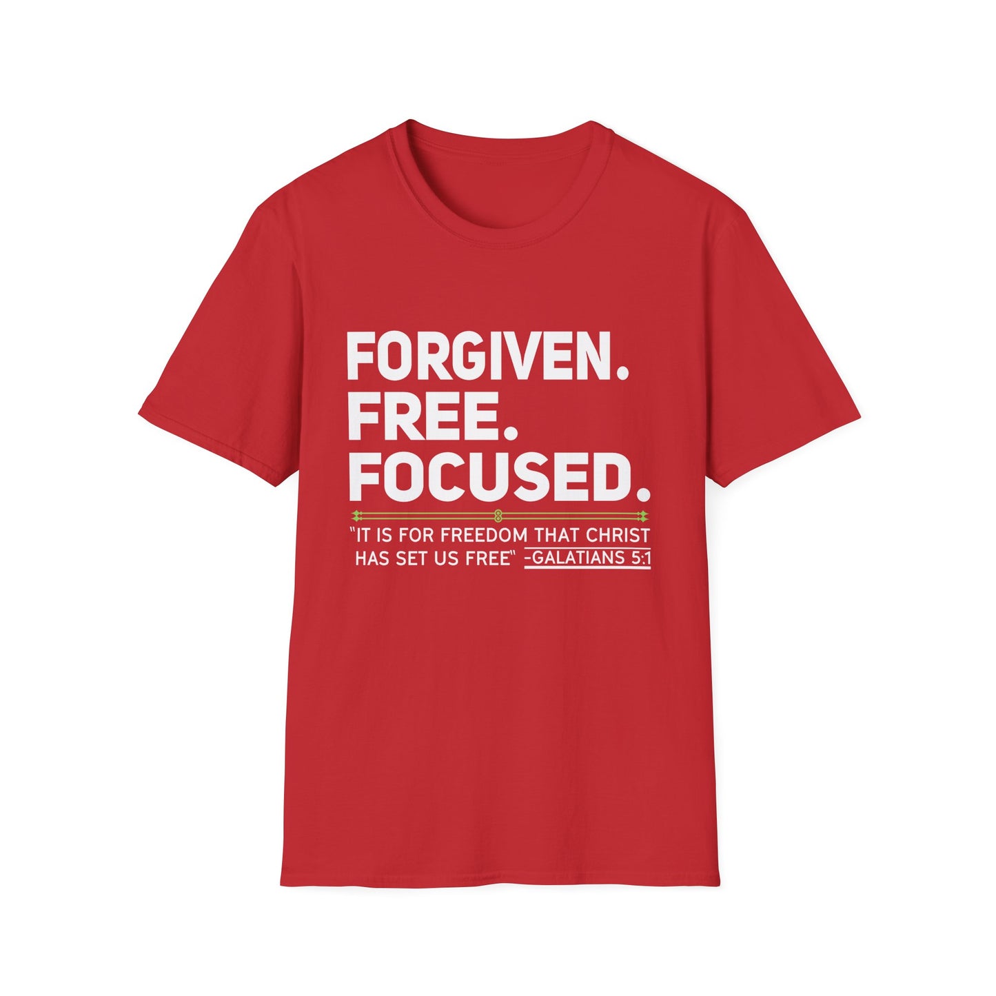 FORGIVEN. FREE. FOCUSED Tee