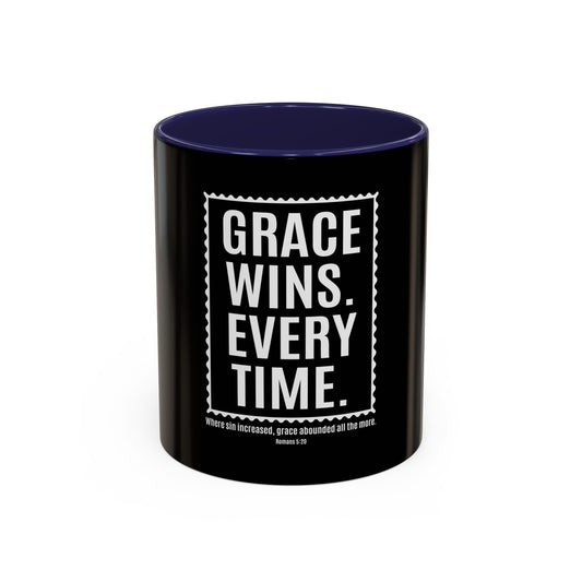 Grace Wins. Every Time Coffee Mug