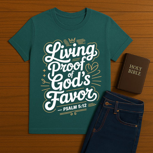 Living proof of God's favor Tee