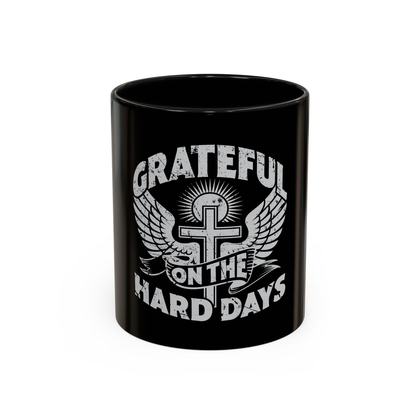 Grateful Even on the Hard Days Coffee Mug