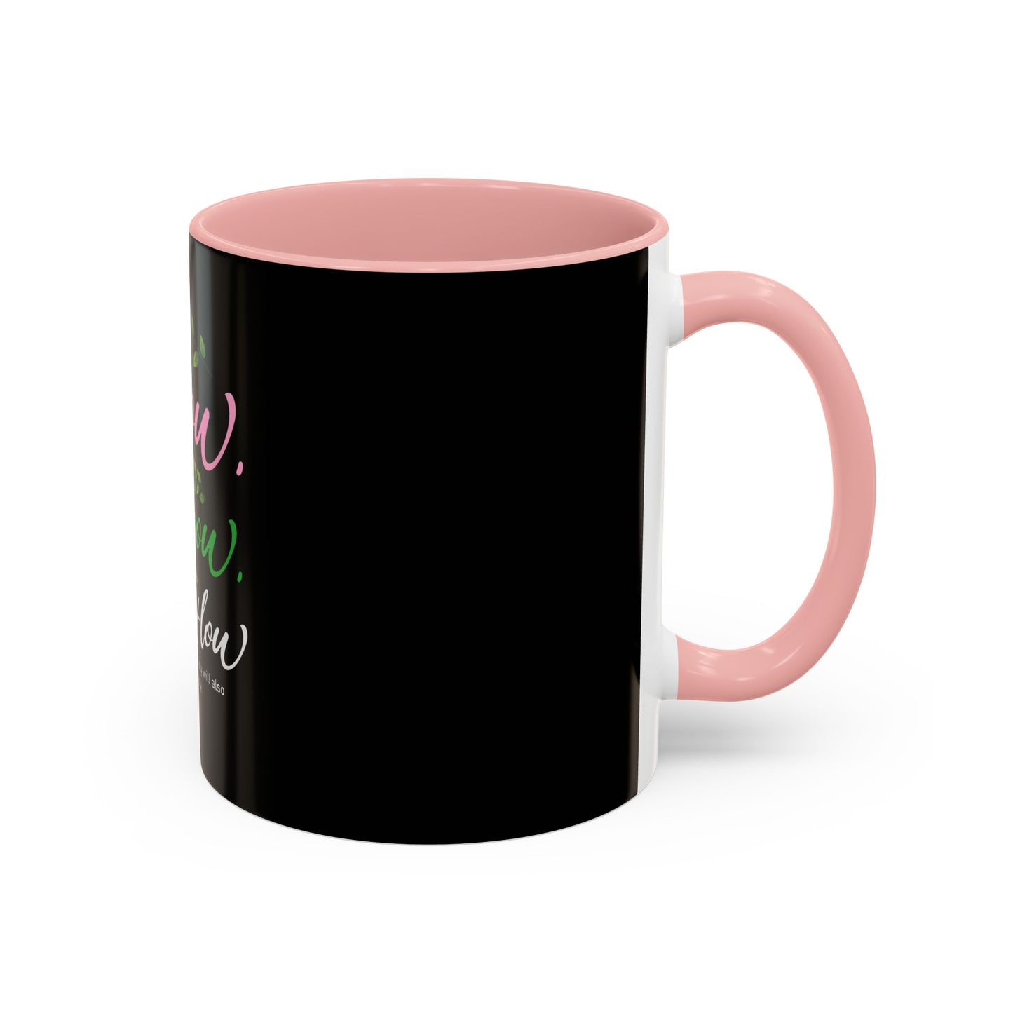 I Sow, I Grow, I Overflow Coffee Mug
