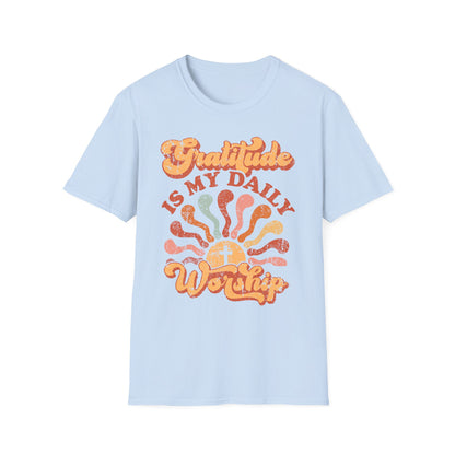 Gratitude is My Daily Worship Tee
