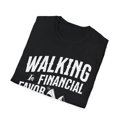 Walking in Financial Favor Tee