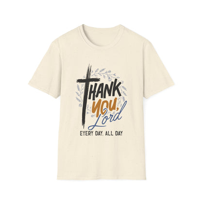 Thank You, Lord — Every Day, All Day Tee