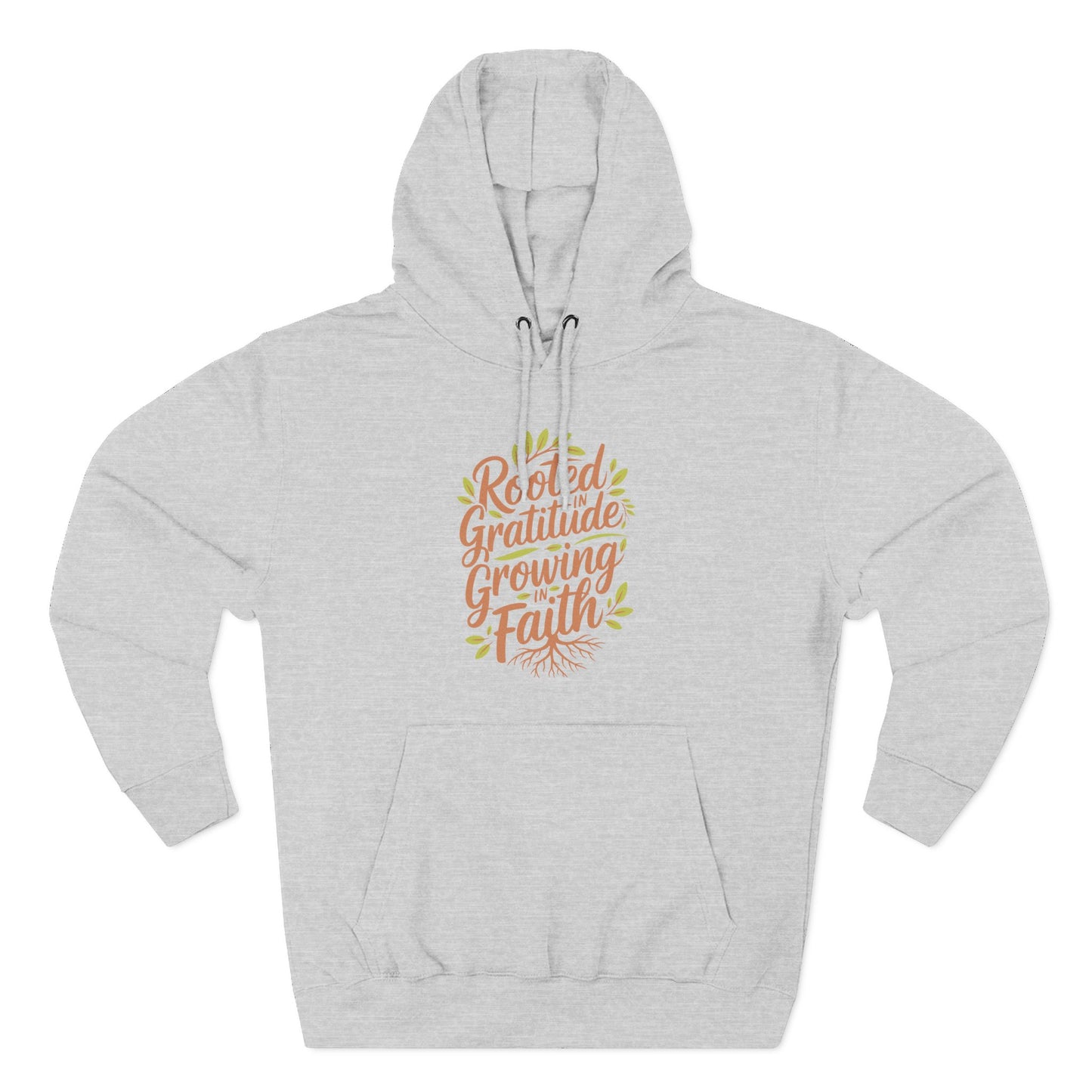 Rooted in Gratitude, Growing in Faith  Hoodie