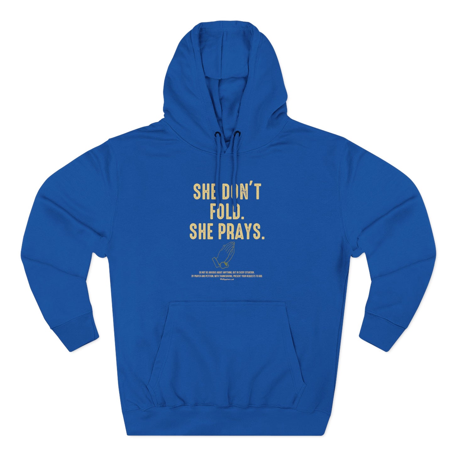 She Don’t Fold. She Prays  Hoodie
