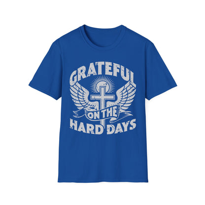 Grateful Even on the Hard Days Tee