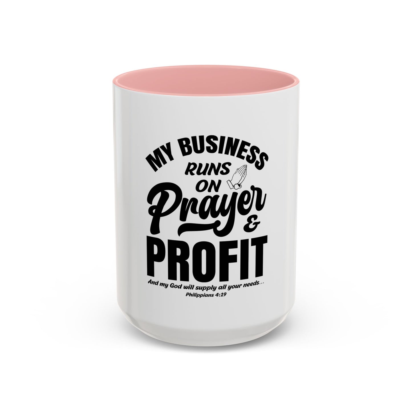 My Business Runs on Prayer & Profit Coffee Mug