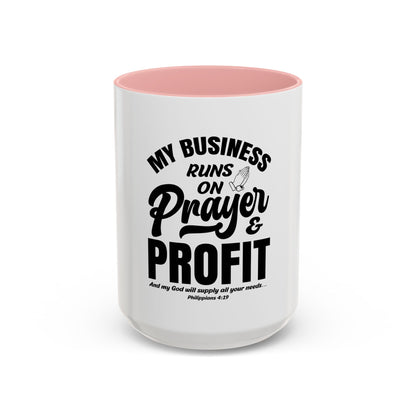 My Business Runs on Prayer & Profit Coffee Mug