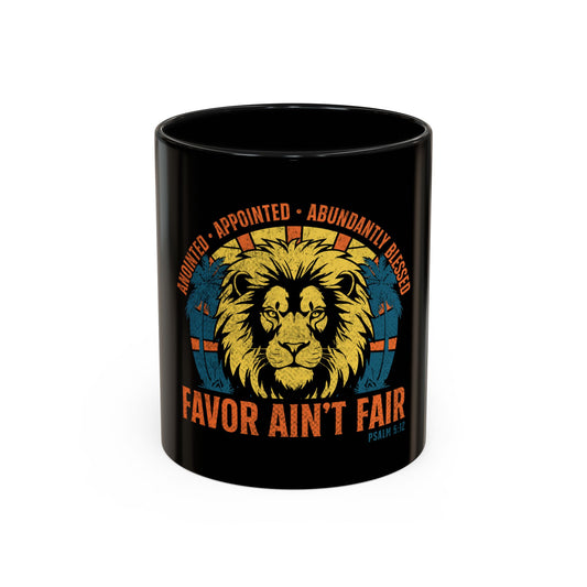 Favor Ain’t Fair  Coffee Mug