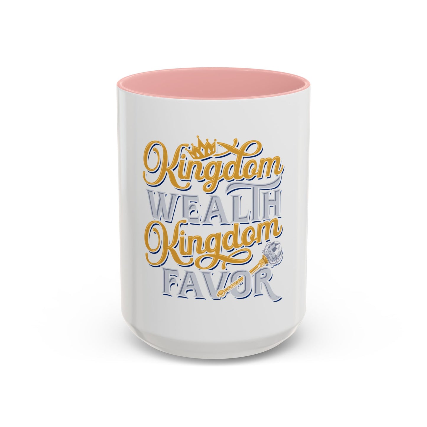 Kingdom Wealth Kingdom Favor Coffee Mug