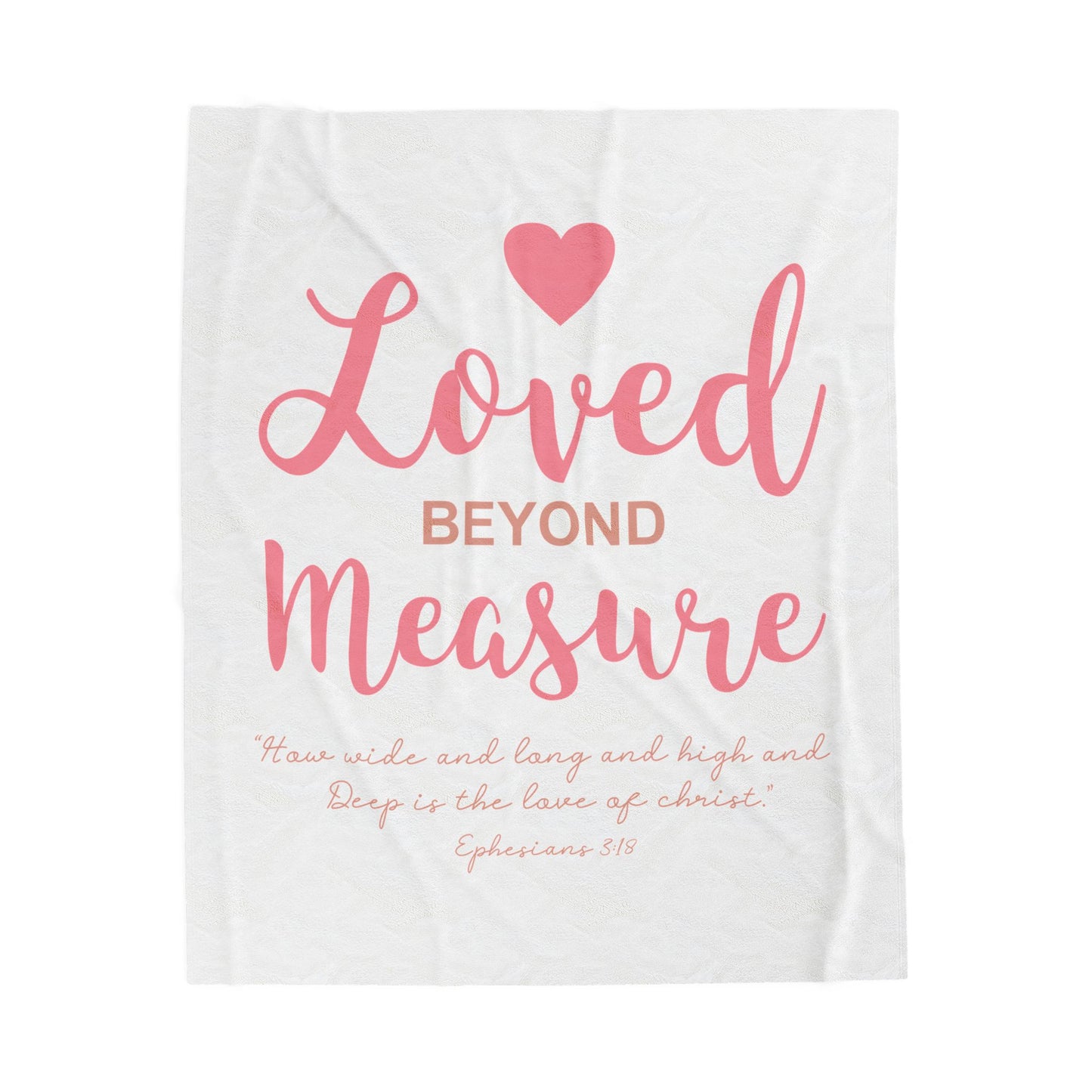 Loved Beyond Measure Velveteen Plush Blanket