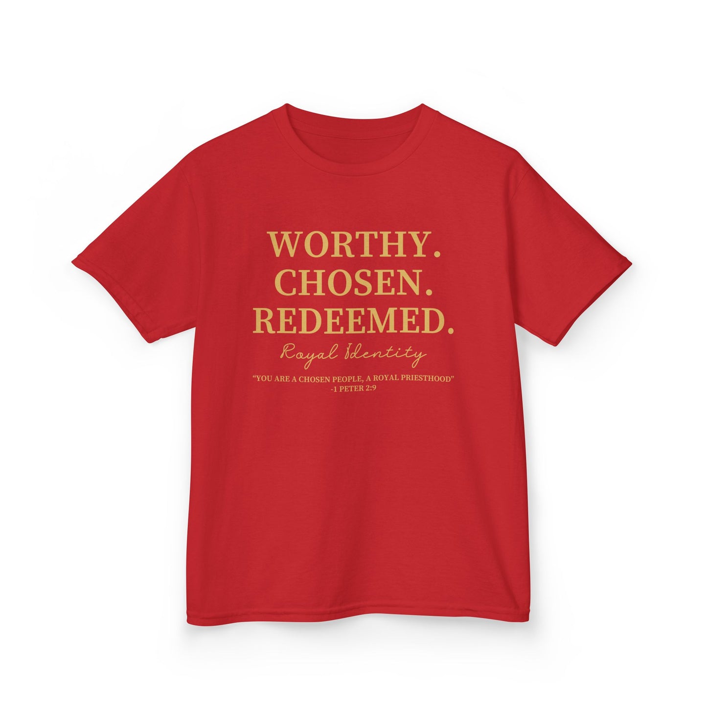 WORTHY. CHOSEN. REDEEMED Kids Tee