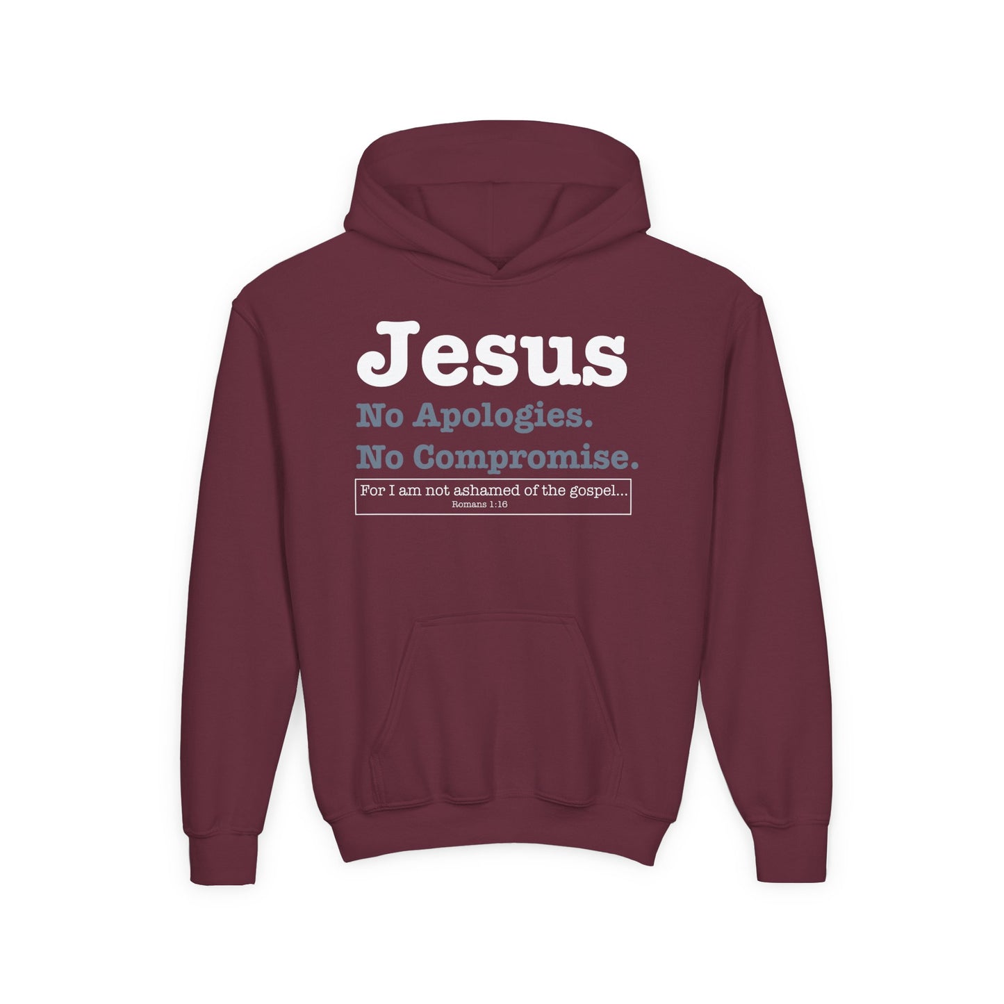 Jesus. No Apologies. No Compromises Youth Hoodie
