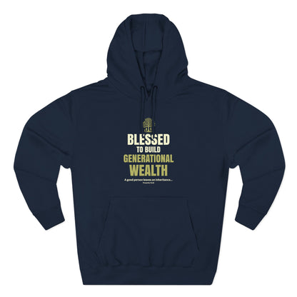 Blessed to Build Generational Wealth Hoodie