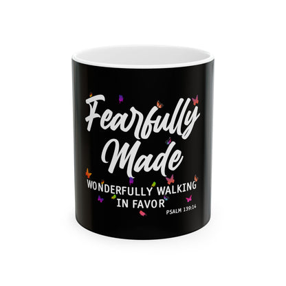 Fearfully Made — Wonderfully Walking in Favor Ceramic Mug