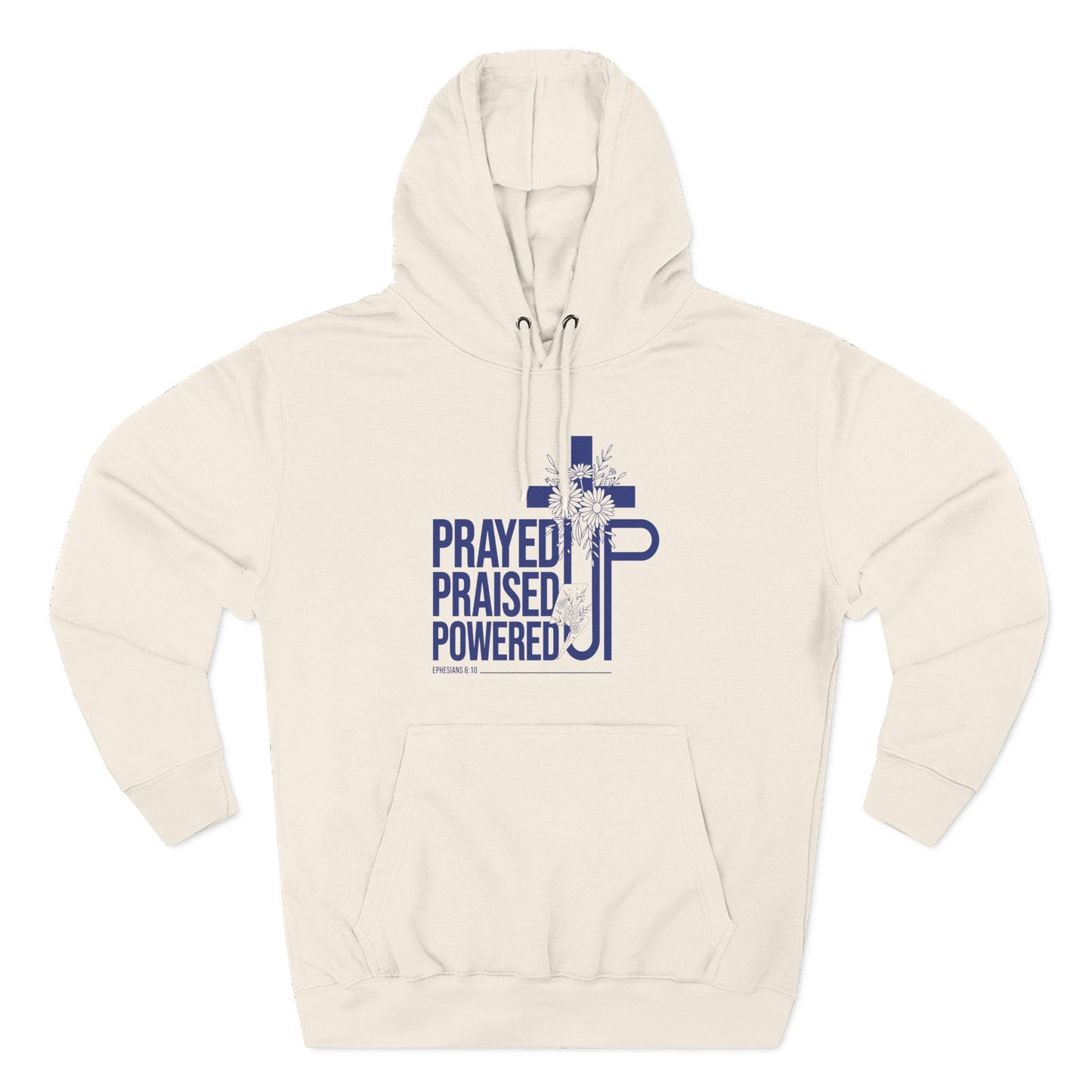 Prayed Up. Praised Up. Powered Up  Hoodie