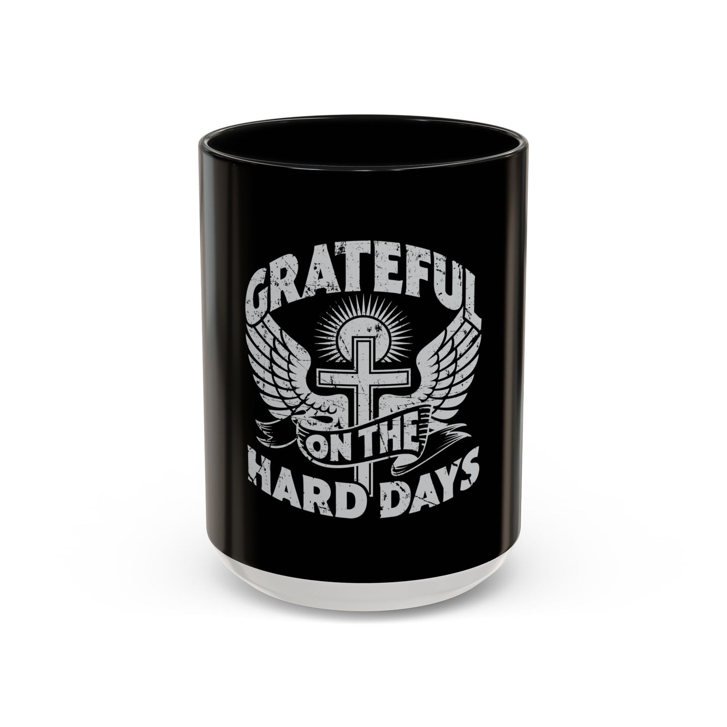 Grateful Even on the Hard Days Coffee Mug