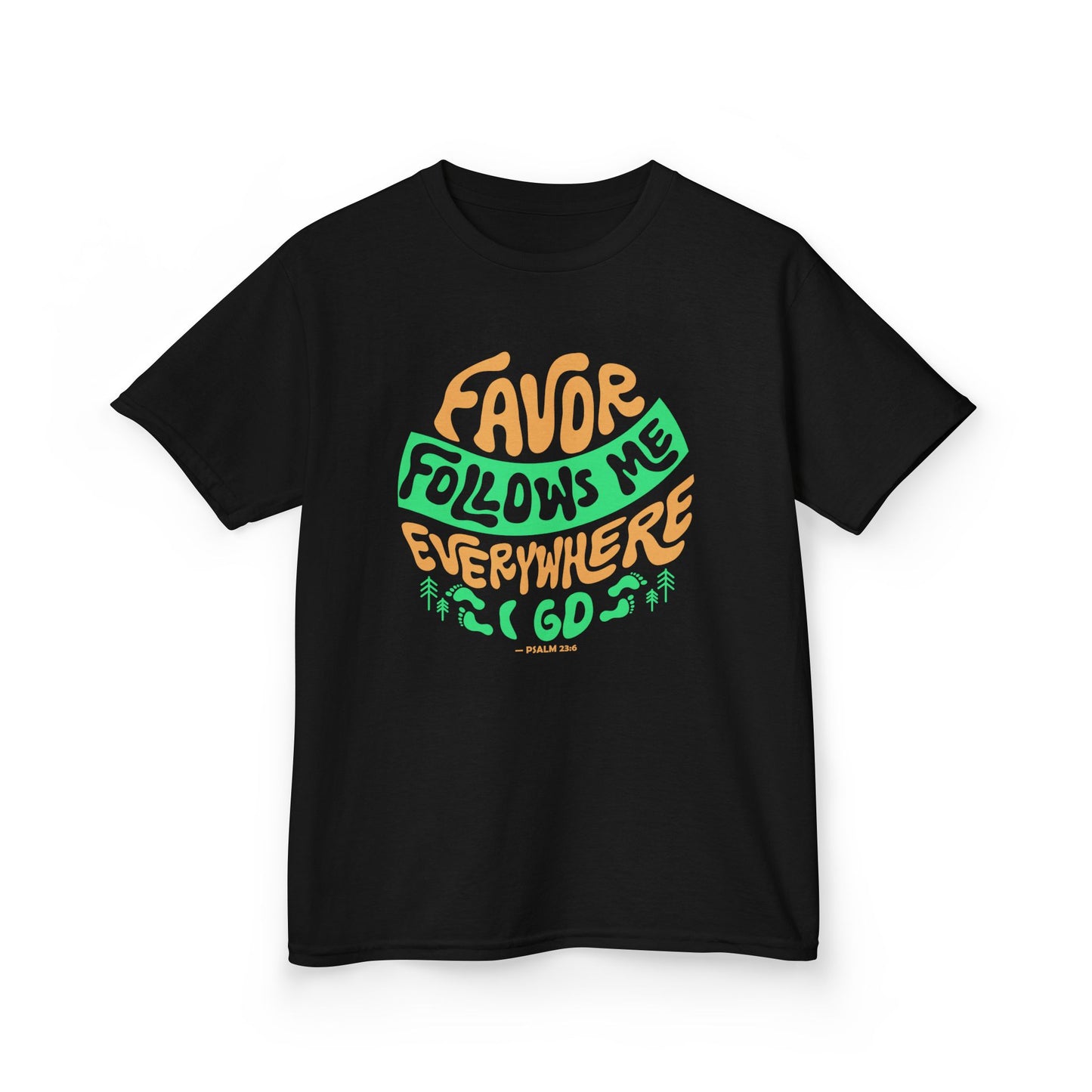 Favor Follows Me Everywhere I Go Kids Tee