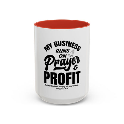My Business Runs on Prayer & Profit Coffee Mug