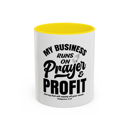 My Business Runs on Prayer & Profit Coffee Mug