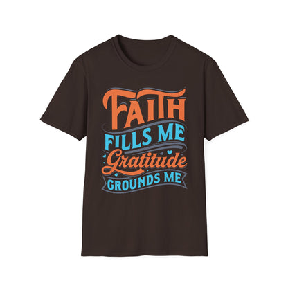 Faith Fills Me, Gratitude Grounds Me Tee